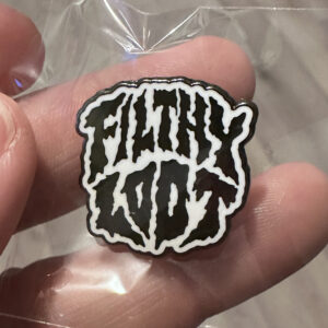 Filthy Loot Enamel Pin