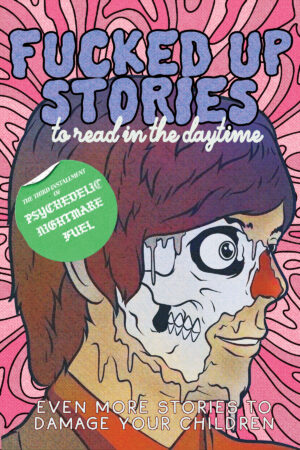 Fucked Up Stories 3 by Various